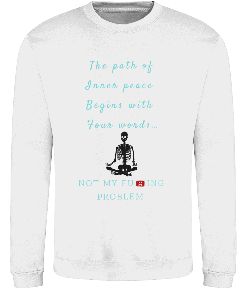 Sweatshirt The path of Inner peace Begins with…