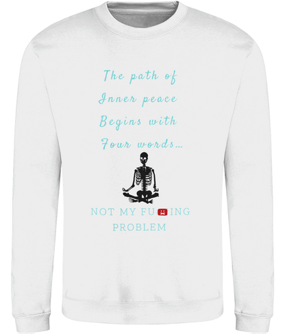 Sweatshirt The path of Inner peace Begins with…